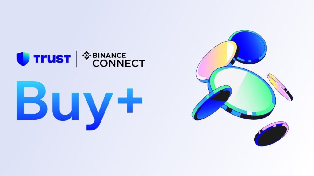 Trust wallet will launch buy+ with binance connect
